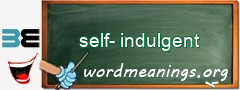 WordMeaning blackboard for self-indulgent